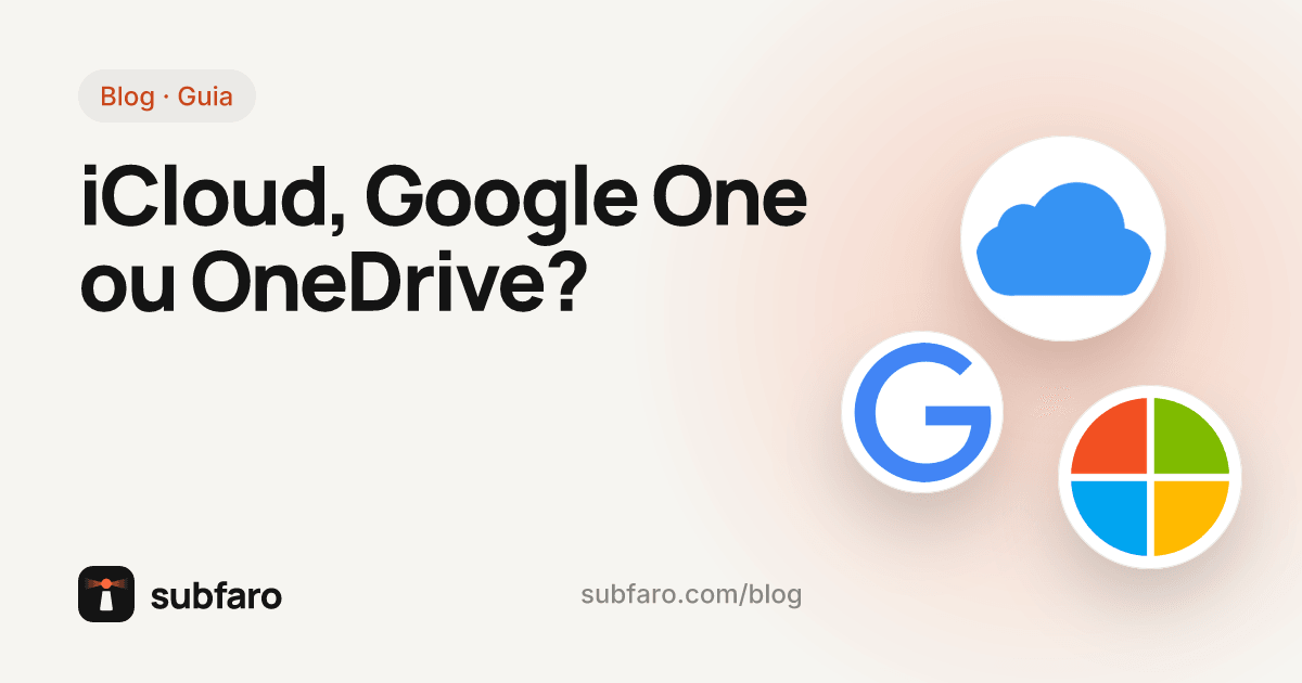 iCloud, Google One ou OneDrive?