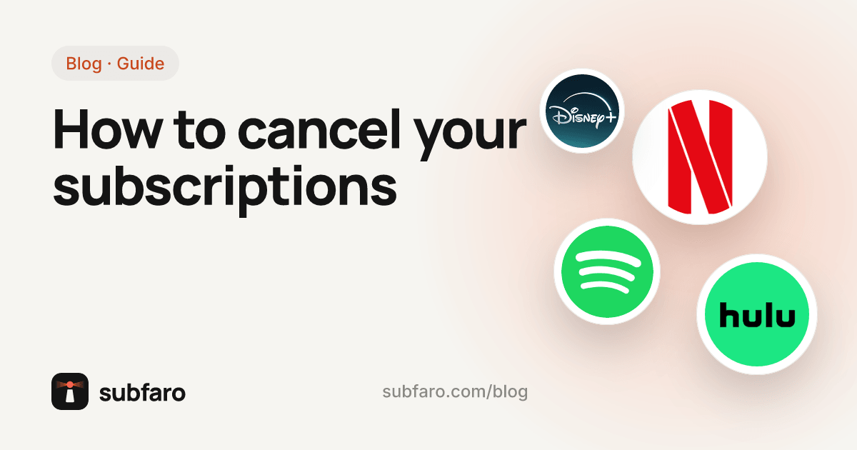 How to cancel your subscriptions