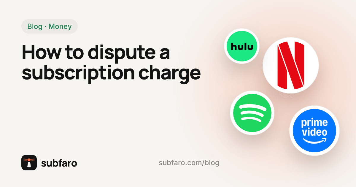 How to dispute a subscription charge
