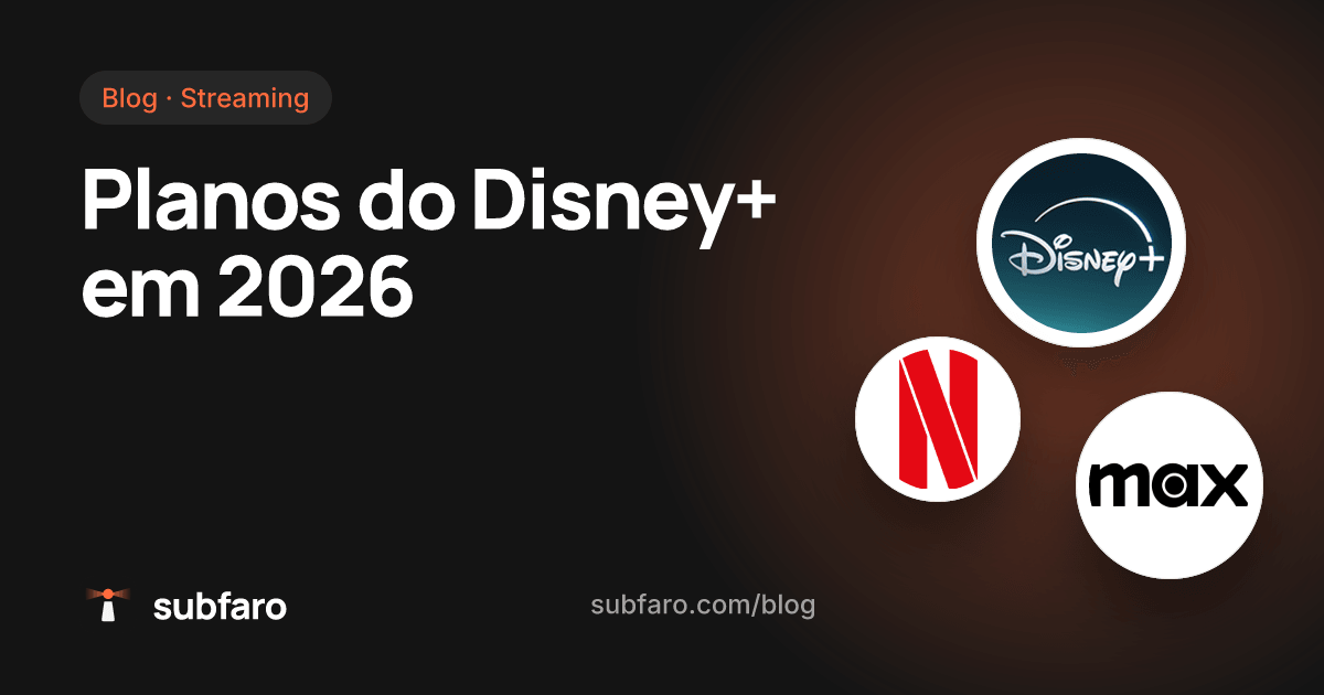 Planos do Disney+ em 2026