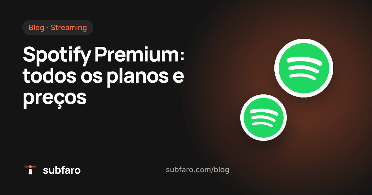 Spotify Premium: todos os planos e preços