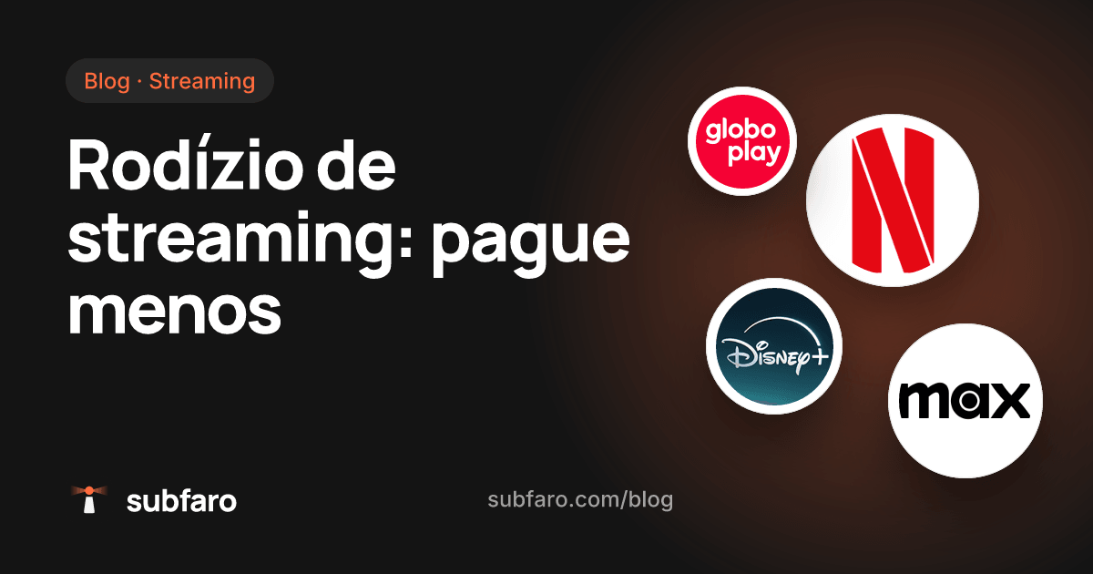 Rodízio de streaming: pague menos