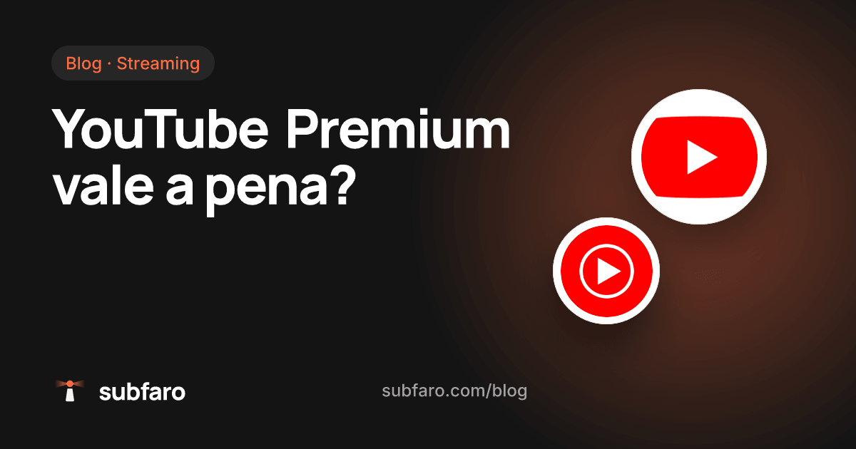 YouTube Premium vale a pena?
